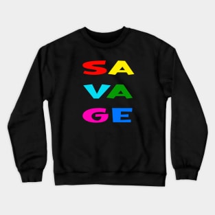 Savage Crewneck Sweatshirt